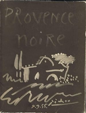 Image du vendeur pour Provence Noire. Couverture originale Picasso. ( Original - Einband mit Umschlag von Pablo Picasso ) Franzsischer Text. 1955 mis en vente par Buecherstube Eilert, Versandantiquariat