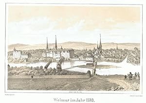 Weimar im Jahre 1570. Panorama. Getönte Lithographie aus Sachsengrün nach Kupferstich von Braun &...