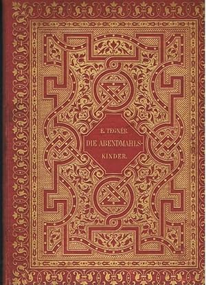 Die Abendmahlskinder. Aus dem Schwedischen von Edmund Zoller. Illustriert von Erwin Oehme. 1881