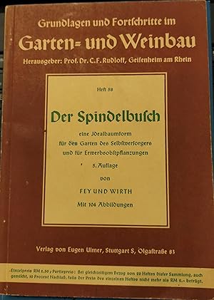 Der Spindelbusch eine Idealform für den Garten des Selbstversorgers und für Erwerbsobstpflanzunge...