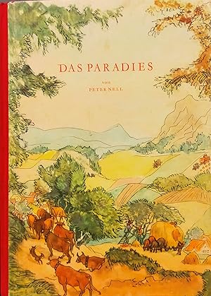 DAS PARADIES. Ein Märchen. Illustrationen von Ruprech Heller