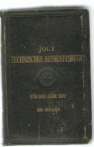 Technisches Auskunftsbuch für das Jahr 1922. Eine alphabetische Zusammenstellung des Wissenswerte...