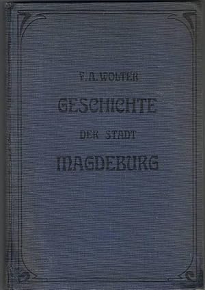 Bild des Verkufers fr Geschichte der Stadt Magdeburg zum Verkauf von Buecherstube Eilert, Versandantiquariat