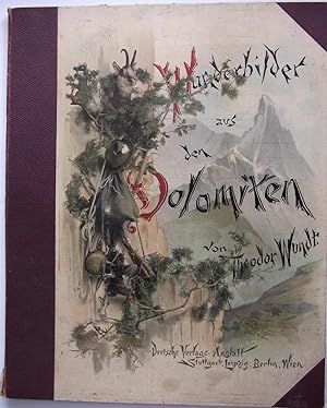Wanderbilder aus den Dolomiten. In Farben gesetzt von Maler Professor G. Herdtle (Herausgegeben v...