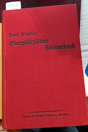 Bild des Verkufers fr Oberpflzisches Heimatbuch. Karte des Regierungsbezirkes Oberpfalz und Regensburg. zum Verkauf von Buecherstube Eilert, Versandantiquariat