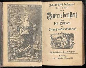 Zwey Bücher von der Zufriedenheit nach den Gründen der Vernunft und des Glaubens. 1754