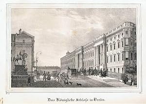 BERLIN. Das königliche Schloß. Kreidelithographie