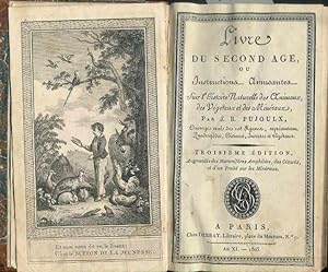 Livre du second age. , Ou Instructions Amusantes, sur l'histoire Naturelle des Animaux, des Végét...