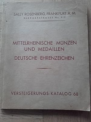 Image du vendeur pour Versteigerungs - Katalog No. 68. Sammlung von mittelrheinischen Mnzen und Medaillen. Deutsche Ehrenzeichen.1929 mis en vente par Buecherstube Eilert, Versandantiquariat