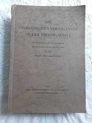 Bild des Verkufers fr Die Geologischen Verhltnisse in der Niederlausitz mir besonderer Bercksichtigung der alten und neuen Tagebaue der ILSE Bergbau - Actiengesellschaft. Widmungsexemplar an Dr. Jurasky vom Verfasser.1938 zum Verkauf von Buecherstube Eilert, Versandantiquariat