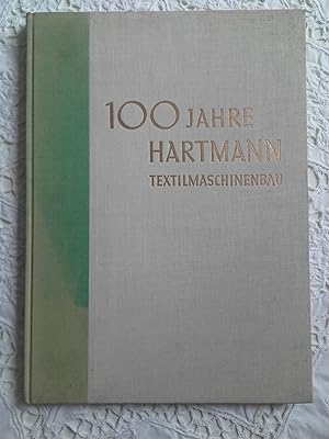 Bild des Verkufers fr 100 Jahre Hartmann Textilmaschinenbau. Zur Hundertjahrfeier des Unternehmens. 1937 zum Verkauf von Buecherstube Eilert, Versandantiquariat