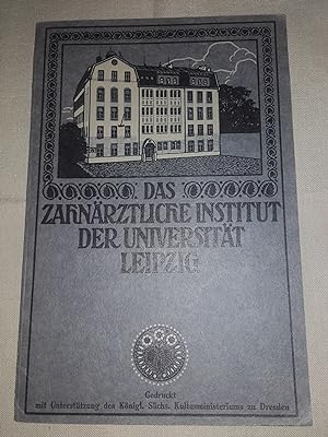 Das zahnärztliche Institut der Universität Leipzig. 1900