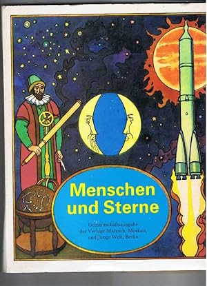 Menschen und Sterne. Aus dem Russischen übertragen von Vera Novak. Pop - up - Buch. Klappbilderbuch.