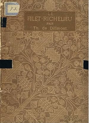 Filet - Richelieu. Muster französischer Netzstickerei. 30 Blatt Vorlagen.