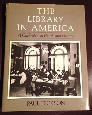 Imagen del vendedor de Library in America, The: A Celebration in Words and Pictures a la venta por Henry E. Lehrich