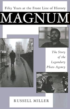 Magnum: Fifty Years at the Front Line of History