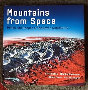 Mountains from Space: Peaks and Ranges of the Seven Continents