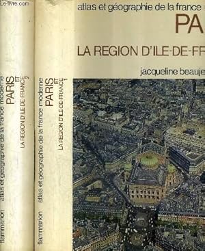 Image du vendeur pour ATLAS ET GEOGRAPHIE DE PARIS ET LA REGION D'ILE DE FRANCE / TOMES 1 + 2 / COLLECTION PORTRAIT DE LA FRANCE MODERNE. mis en vente par Le-Livre