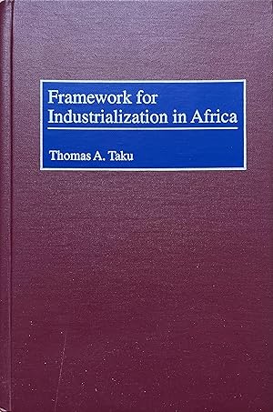 Framework for Industrialization in Africa