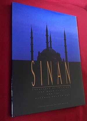 Seller image for Sinan: Architect of Suleyman the Magnificent and the Ottoman Golden Age for sale by Coalesce Bookstore