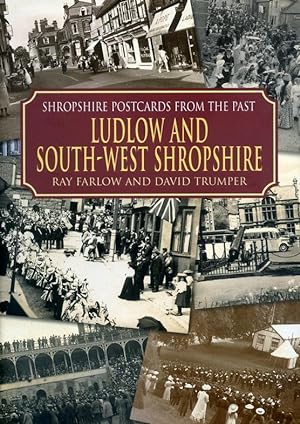 Seller image for Shropshire Postcards from the Past: Ludlow and South-West Shropshire for sale by George Longden