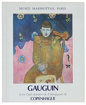 GAUGUIN ET LES CHEFS-D'OEUVRE DE L'ORDRUPGAARD DE COPENHAGUE. Octobre-Novembre 1981.: