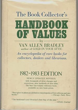 Seller image for THE BOOK COLLECTOR'S HANDBOOK OF VALUES for sale by The Avocado Pit