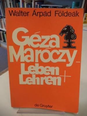 GEZA MAROCZY Leben & Lehren