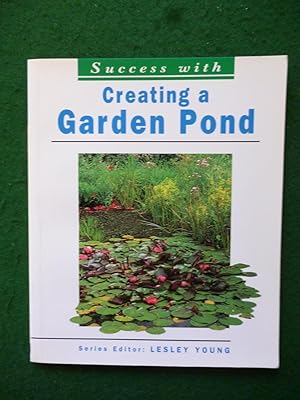Success With Creating a Garden Pond