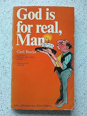 Imagen del vendedor de God is for Real, Man a la venta por Shelley's Books
