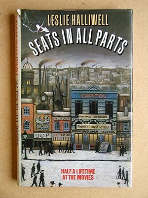 Imagen del vendedor de Seats In All Parts: Half A Lifetime At The Movies. a la venta por N. G. Lawrie Books