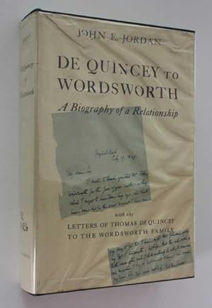 De Quincey to Wordsworth: A Biography of a Relationship