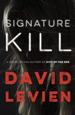 Imagen del vendedor de Levien, David | Signature Kill | Signed First Edition Copy a la venta por VJ Books