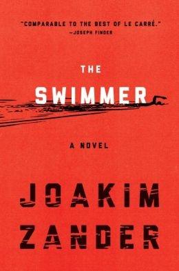 Seller image for Zander, Joakim | Swimmer, The | Signed First Edition Copy for sale by VJ Books