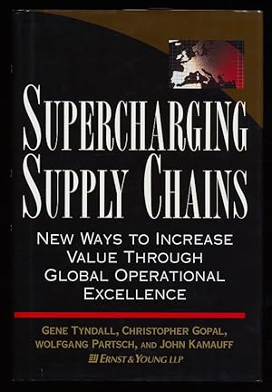 Image du vendeur pour Supercharging Supply Chains : New Ways to Increase Value Through Global Operational Excellence . mis en vente par Antiquariat Peda