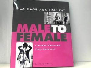 Seller image for Male to Female. La Cage aux Folles. Englische Ausgabe: Photographs by Vivienne Maricevic [Englisch] [Gebundene Ausgabe] for sale by ABC Versand e.K.