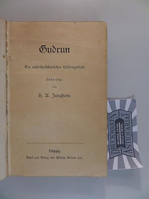 Gudrun : Ein Mittelhochdeutsches Heldengedicht.