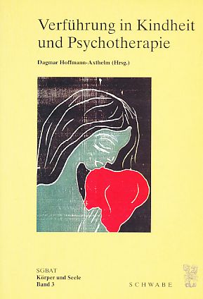 Seller image for Verfhrung in Kindheit und Psychotherapie. SGBAT; Krper u. Seele; Bd. 3. for sale by Fundus-Online GbR Borkert Schwarz Zerfa