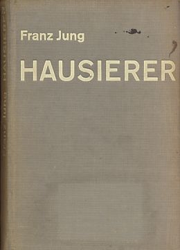 Bild des Verkufers fr Hausierer. Gesellschaftskritischer Roman. zum Verkauf von Fundus-Online GbR Borkert Schwarz Zerfa