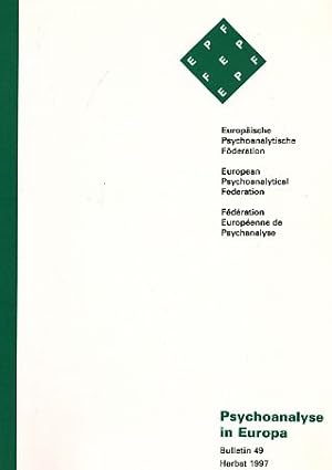 Imagen del vendedor de Bulletin 49. Herbst 1997. Psychoanalyse in Europa. a la venta por Fundus-Online GbR Borkert Schwarz Zerfa