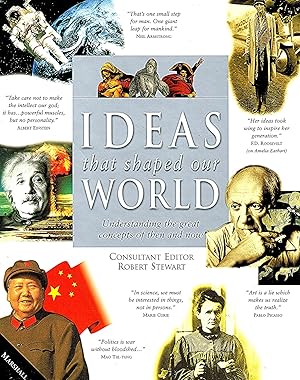 Ideas That Shaped Our World : Understanding The Great Concepts Of Then And Now :