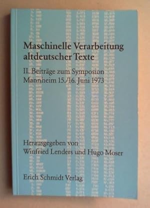 Imagen del vendedor de Maschinelle Verarbeitung altdeutscher Texte. Bd. II (von 2): Beitrge zum Symposium Mannheim 15./16. Juni 1973. a la venta por Antiquariat Sander