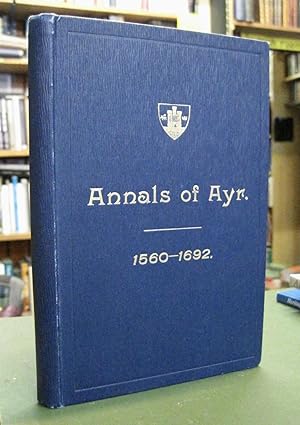 Annals of Ayr in the Olden Time 1560-1692