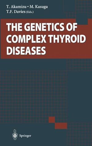Bild des Verkufers fr The Genetics of Complex Thyroid Diseases zum Verkauf von AHA-BUCH GmbH