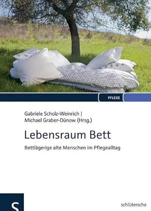 Bild des Verkufers fr Lebensraum Bett : Bettlgerige alte Menschen im Pflegealltag zum Verkauf von AHA-BUCH GmbH