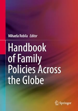 Bild des Verkufers fr Handbook of Family Policies Across the Globe zum Verkauf von AHA-BUCH GmbH