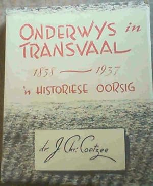 Seller image for Onderwys in Transvaal 1838 - 1937 : 'n Historiese Oorsig for sale by Chapter 1