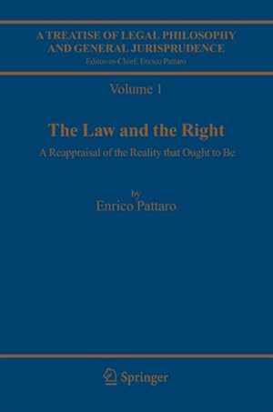 Seller image for A Treatise of Legal Philosophy and General Jurisprudence : Volume 1:The Law and The Right, Volume 2: Foundations of Law, Volume 3: Legal Institutions and the Sources of Law, Volume 4: Scienta Juris, Legal Doctrine as Knowledge of Law and as a Source of Law, Volume 5: Legal Reasoning, A Cognitive Ap for sale by AHA-BUCH GmbH