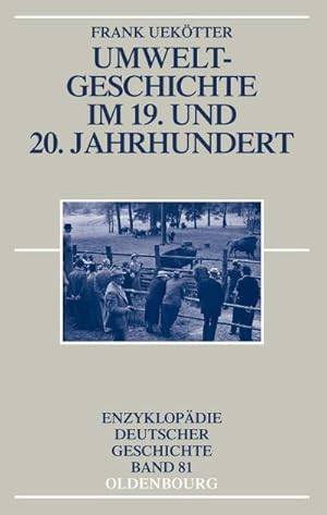 Imagen del vendedor de Umweltgeschichte im 19. und 20. Jahrhundert a la venta por AHA-BUCH GmbH