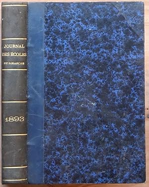 Imagen del vendedor de JOURNAL DES COLES DU DIMANCHE Sixime anne 1893 a la venta por Bouquinerie L'Ivre Livre